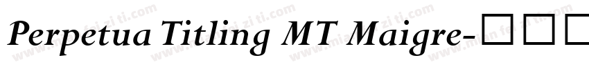 Perpetua Titling MT Maigre字体转换